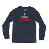 i was there Long Sleeve Shirts