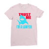 im a lawyer Ladies Fitted T-Shirt