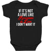 if it's not a love like roseanne &amp; dan i don't want it Baby Bodysuit