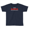 i'm not santa but you can sit on my lap Toddler T-shirt
