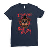 i survived five nights at freddy's pizzeria Ladies Fitted T-Shirt