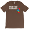 if you met my family you would understand T-Shirt