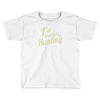 i'd rather be hunting Toddler T-shirt