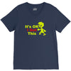 it's ok i got this V-Neck Tee
