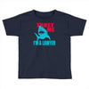 im a lawyer Toddler T-shirt