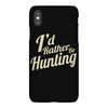 i'd rather be hunting iPhoneX Case