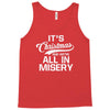 it's christmas and we're all in misery Tank Top