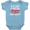 if it's not a love like roseanne &amp; dan i don't want it Baby Bodysuit