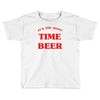 it's the most wonderful time for a beer Toddler T-shirt