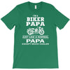 i'm a biker papa just like a normal papa except much cooler T-Shirt