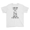 i work hard so my cat can live a better life Youth Tee