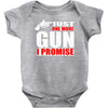 just one more gun i promise Baby Bodysuit