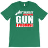 just one more gun i promise T-Shirt