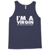 i'm a virgin but this is an old shirt Tank Top