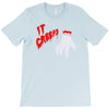 it creeps T-Shirt