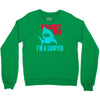 im a lawyer Crewneck Sweatshirt