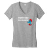 if you met my family you would understand Women's V-Neck T-Shirt