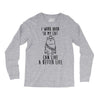 i work hard so my cat can live a better life Long Sleeve Shirts