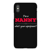 i'm a nanny what's your superpower iPhoneX Case