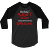 i'm not short awesome 3/4 Sleeve Shirt