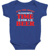 it's the most wonderful time for a beer Baby Bodysuit