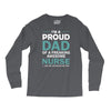 i'm a proud dad of freaking awesome nurse Long Sleeve Shirts