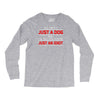 its not just a dog youre just an idiot Long Sleeve Shirts