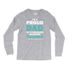 i'm a proud dad of a freaking awesome teacher. (yes she bought me this Long Sleeve Shirts