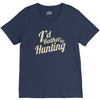 i'd rather be hunting V-Neck Tee