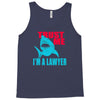 im a lawyer Tank Top