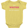 i'm a writer what's your superpower Baby Bodysuit
