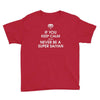 if you keep calm you'll never be a super saiyan Youth Tee