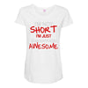 i'm not short awesome Maternity Scoop Neck T-shirt