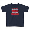 it's the most wonderful time for a beer Toddler T-shirt