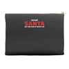 i'm not santa but you can sit on my lap Accessory Pouches