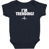i'm trending! Baby Bodysuit