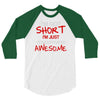 i'm not short awesome 3/4 Sleeve Shirt