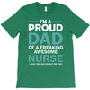 i'm a proud dad of freaking awesome nurse T-Shirt