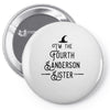 i'm the fourth sanderson sister Pin-back button