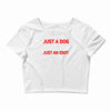 its not just a dog youre just an idiot Crop Top