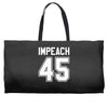 impeach 45 Weekender Totes