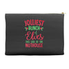 jolliest bunch of elves this side of the nuthouse Accessory Pouches