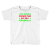 imake horrible since puns but only periodicaly Toddler T-shirt