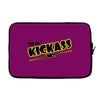 i'm so kick ass t shirt cool awesome epic tee funny Laptop sleeve