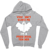 Halloween You Cant Scare Me Im A Preschool Teacher Zipper Hoodie