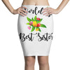 world's best sister with flowers Pencil Skirts
