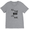 all the boo love me V-Neck Tee