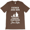 Father and Son Fishing Partners For Life T-Shirt
