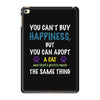 you can't buy happiness, but you can adopt a cat and that's pretty muc iPad Mini 4