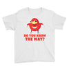 do you know the way Youth Tee